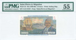 SAINT PIERRE AND MIQUELON: 5 Francs (ND 1950-60) in blue and multicolor with ship at left and Bougainville at right. S/N: "A.81 81537". WMK: Sailing s...