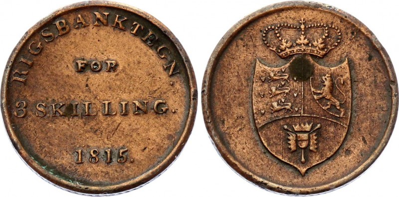 Denmark 3 Skilling 1815 Rigsbank Token
KM# Tn5; Frederik VI (1808-1839). Copper...