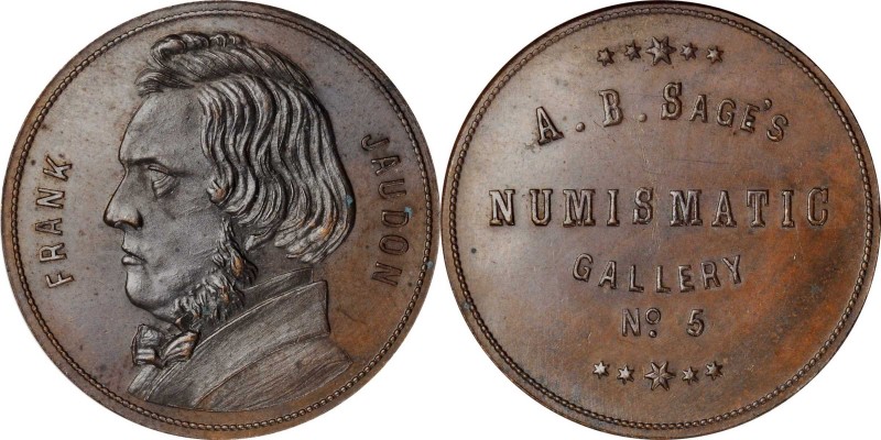 Augustus B. Sage Medals

Undated (1859) Sage's Numismatic Gallery -- No. 5, Fr...