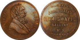 Augustus B. Sage Medals

Undated (1859) Sage's Numismatic Gallery -- No. 9, Robert J. Dodge. Original. Bowers-9. Die State I. Copper. Plain Edge. 30...