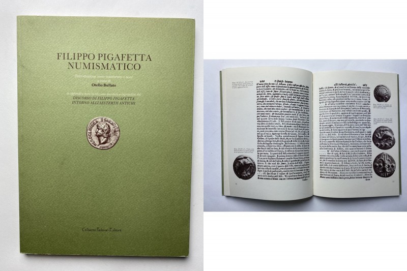 AA.VV. Filippo Pigafetta numismatico. A cura di O. Bullato. In appendice testo i...