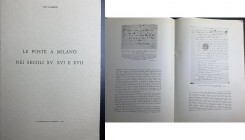 SALIERNO, V. Le poste a Milano nei secoli XV, XVI e XVII. La Martinella di Milano. Milano, 1972. In-4, pp. 35, testo illustrato, brossura editoriale.