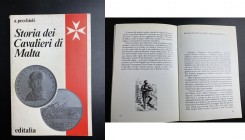 PECCHIOLI, A. Storia dei Cavalieri di Malta. Editalia. Roma, 1978. In-16, pp. 125, testo illustrato, brossura editoriale.