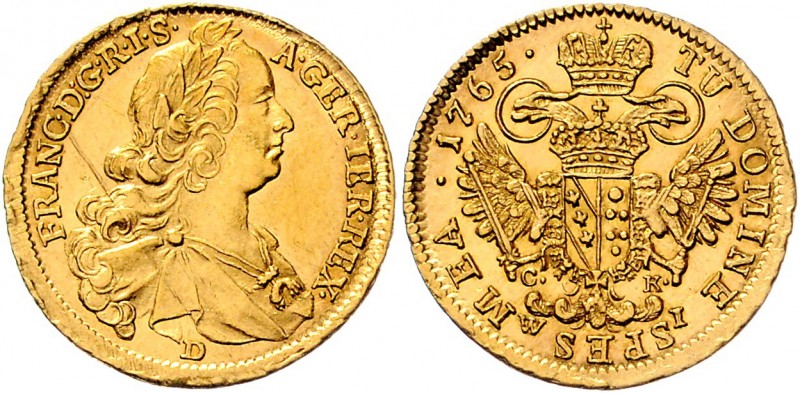 Franz I. Stephan 1745 - 1765
 Dukat 1765 D//C.K.-W.I. Brustbild rechts, darunte...