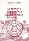 BIBLIOGRAFIA NUMISMATICA - LIBRI D'Andrea A.-Andreani C. - Le monete medioevali della Puglia. Pagg. 254 ill.
Nuovo