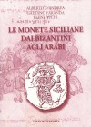 BIBLIOGRAFIA NUMISMATICA - LIBRI D'Andrea A.-Faranda G.-Vichi E. - Le monete siciliane dai Bizantini agli Arabi. Pagg. 846 ill.
Nuovo