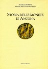 BIBLIOGRAFIA NUMISMATICA - LIBRI Dubbini M. e Mancinelli G. - Storia delle monete di Ancona - Ancona 2009. pp. 285 ill.
Nuovo