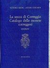 BIBLIOGRAFIA NUMISMATICA - LIBRI Mioni V. e Lusuardi A. - La zecca di Correggio. Catalogo delle monete correggesi (1569/1630). Modena 1986. Cartonato,...