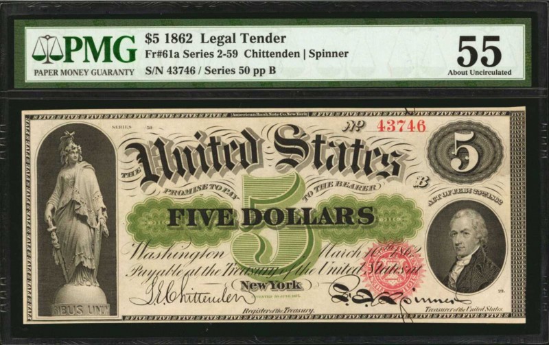 Fr. 61a. 1862 $5 Legal Tender Note. PMG About Uncirculated 55.

This Civil War...