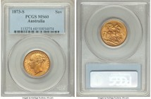 Victoria gold "St. George" Sovereign 1873-S MS60 PCGS, Sydney mint, KM7. Seemingly more impressive than what might normally be expected at this grade ...