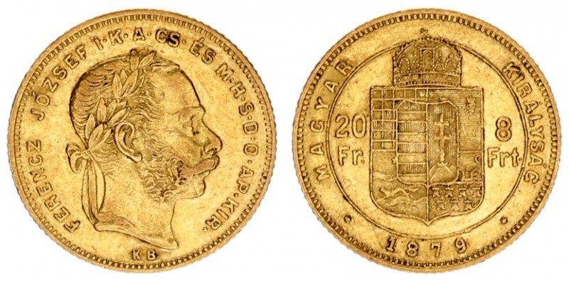 Austria Hungary 8 Forint 20 Francs 1879 KB Franz Joseph I(1848-1916). Averse: La...