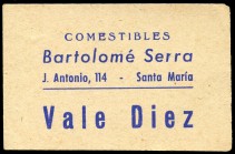 Santa Maria (Baleares). Comestibles Bartolomé Serra. Vale 10. Cartón. Escaso. MBC. Est...75,00.