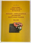 Lithuania Catalogue "Lithuanian Badges" 1946-1989
Andrius Baronas; Issue 2018; With Author's Signature; New!