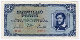 Hungary 1 Million Pengo 1945
P# 122; UNC.