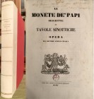CINAGLI A.,  Le monete de' Papi descritte in tavole sinottiche, Fermo 1848, pp. VI, 480, 4 tavv. + 1.  Rilegato con: VITALINI O., Supplemento alle mon...