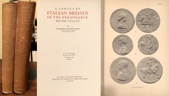 HILL G. F.,  A Corpus of Italian Medals of the Renaissance before Cellini. Londra, 1930.
Opera in 2 volumi. 371  pp.  e  201  tavole. Formato in foli...