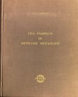 JOHNSON V. Una famiglia di artigiani medaglisti. Milano, 1966. 199 pp.
Molte illustrazioni nel testo.
Formato in 4°, circa cm. 25x30,5. Rilegatura o...