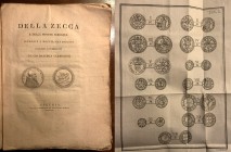 VERMIGLIOLI G. B. Della Zecca e delle monete perugine. Perugia 1816. 171 + 74 pp.  di appendice 3 tavv ripiegate.
Formato in 4°, circa cm. 22x29. Vol...