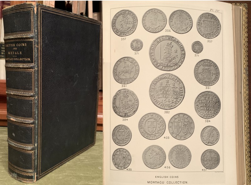 SOTHEBY, WILKINSON & HODGE, The  Montague Collection of Coins. First Portion. Ca...