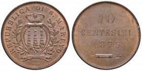 SAN MARINO - 10 Centesimi 1875 - Pag. 370 CU (g 10,10) Mancanza di metallo al bordo, piccola macchia verde al D/
FDC