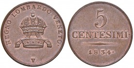 VENEZIA Francesco I (1815-1835) 5 Centesimi 1834 - Gig. 93 CU (g 8,65) Bel rame rosso lucente
qFDC