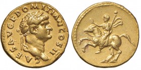 Domiziano (81-96) Aureo (76) Testa laureata a d. - R/ Domiziano a cavallo a s. – RIC 679 AU (g 7,21) Una modestissima porosità superficiale 
qSPL