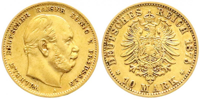 Reichsgoldmünzen, Preußen, Wilhelm I., 1861-1888
10 Mark 1875 A. Mit oben ausgef...