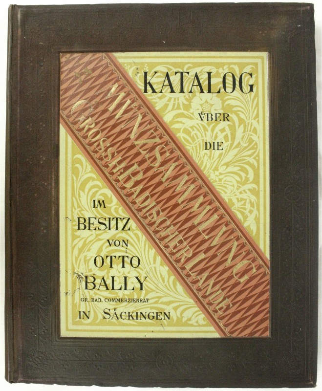 Numismatische Literatur, Mittelalter und Neuzeit, BALLY, OTTO
Katalog über die M...
