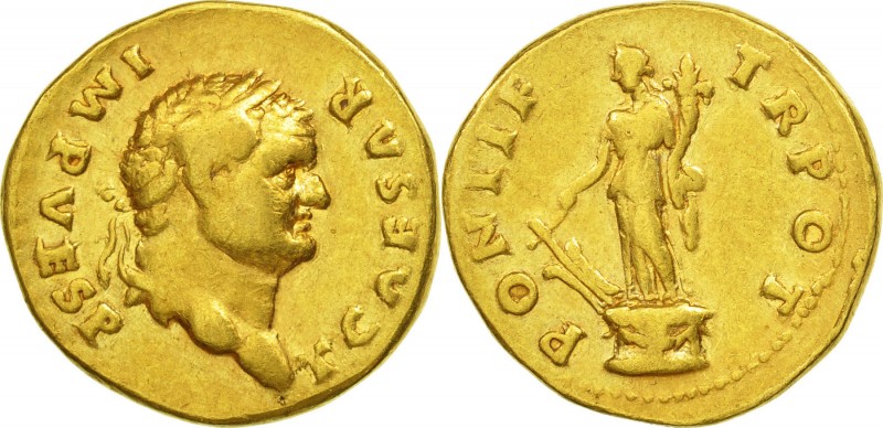 TITUS (79-81 AD) Aureus Rome AD 74, 6.60 g. Obv/ T CAESAR IMP VESP Laureate head...