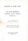 BRITISH MUSEUM. Head Barclay V. & Gardner Percy. A Catalogue of the Greek Coins vol. III: The Tauric Chersonese, Sarmatia, Dacia, Moesia, Thrace, &c ....