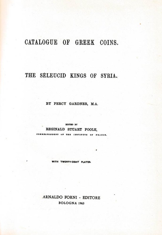 BRITISH MUSEUM. Gardner Percy. A catalogue of the Greek Coins vol. IV: Seleucid ...