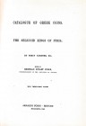 BRITISH MUSEUM. Gardner Percy. A catalogue of the Greek Coins vol. IV: Seleucid Kings of Syria. Reprint Forni. Hardcover, pp. 165, ill.