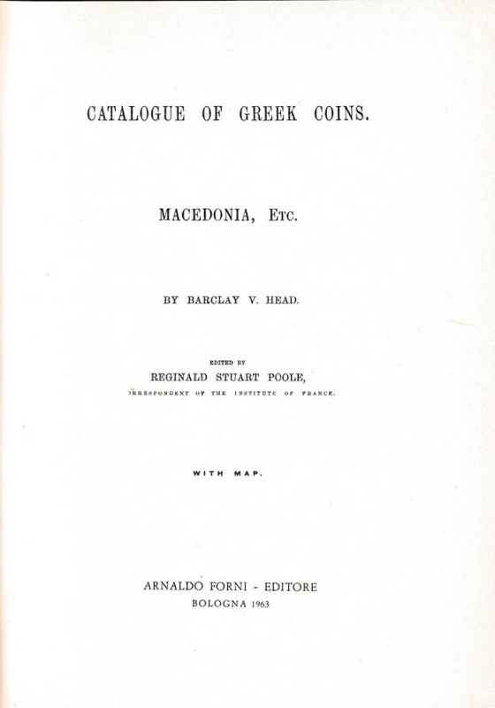 BRITISH MUSEUM. Head Barclay V. A catalogue of the Greek Coins vol. V: Macedonia...