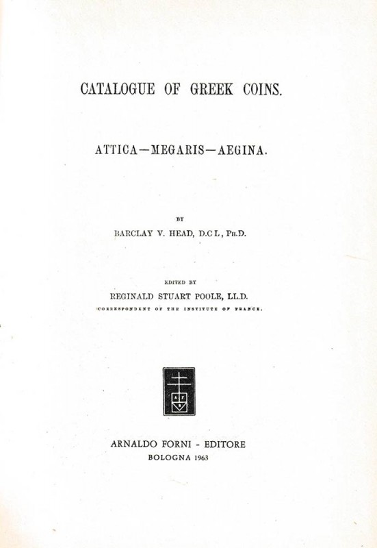 BRITISH MUSEUM. Head Barclay V. A catalogue of the Greek Coins vol. XI: Attica, ...