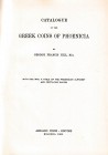 BRITISH MUSEUM. Hill George Francis. A catalogue of the Greek Coins vol. XXVI: Phoenicia. Reprint Forni. Hardcover, pp. 507, ill.