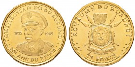 BURUNDI
Mwambutsa IV. 1962-1966. 25 Francs 1965. 50jähriges Regierungsjubiläum. 7.52 g. Fr. 7. Fast FDC / About uncirculated.