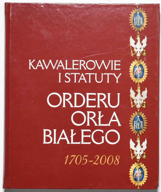 Publications, Books, Literature
Męclewska, Kawalerowie i statuty Orderu Orła Bi...