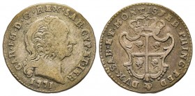 Carlo Emanuele III Secondo Periodo, Monetazione per la Sardegna 1755-1773 
Reale Nuovo, Torino, 1771, Mi 3.05 g.
Ref : MIR 962d (R2), Sim. 49/4, Biagg...
