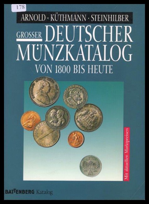 Arnold / Küthmann / Steinhilber
Grosser deutscher Münzkatalog / von 1800 bis he...