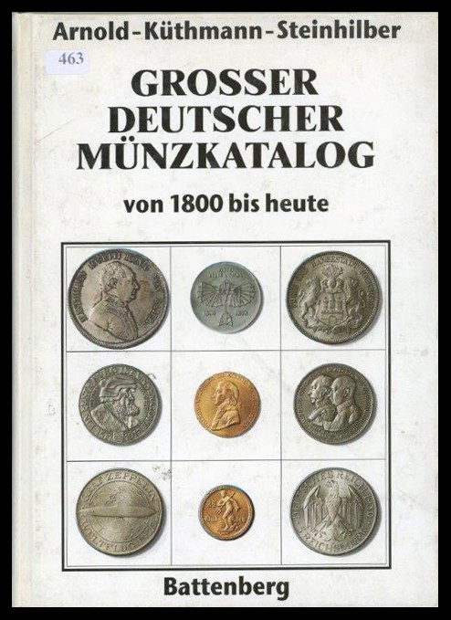 Arnold / Küthmann / Steinhilber
Grosser deutscher Münzkatalog / von 1800 bis he...