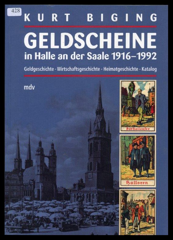 Biging, Kurt
Geldscheine in Halle an der Saale ( 1916 - 1992 )
leicht gebrauch...