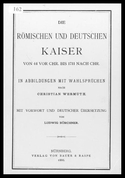Bürchner, Ludwig
Die römischen und deutschen Kaiser ( von 44 v. Chr. Bis 1171 n...