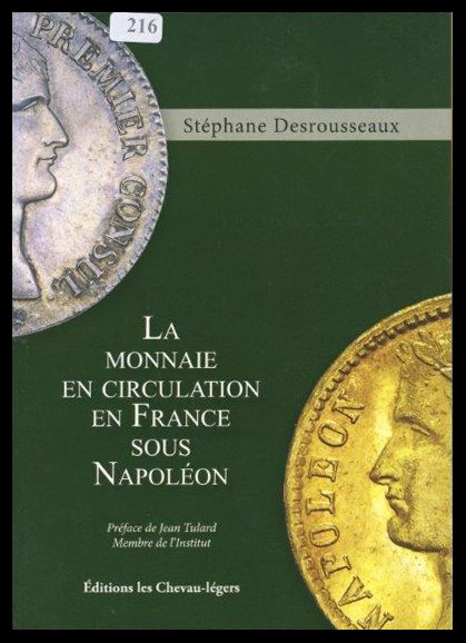 Desrousseaux, Stephane
La Monnaie en Circulation en France sous Napoleon
leich...