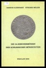 Ejzenhart Dariusz /Miller, Ryszard
Die 24-Kreuzermünzen der schlesischen Münzstätten
leicht gebraucht