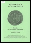 Freiberger Münzfreunde e. V.
Freiberger Münzblättter / Sonderheft 4 / 2004
leicht gebraucht
