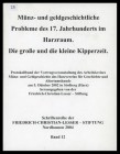 Friedrich - Christian- Lesser Stiftung
Münz- und geldgeschichtliche Probleme des 17. Jahrhunderts im Harzraum
leicht gebraucht