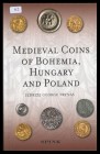 Frynas, Jedrzej George
Medieval Coins of Bohemia, Hungary and Poland
leicht gebraucht