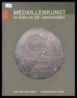 Gebr. Mann Verlag
Medaillenkunst in Köln im 20. Jahrhundert
leicht gebraucht