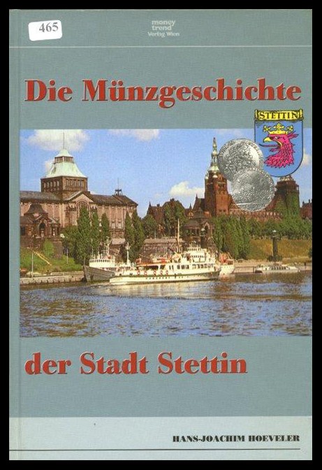 Hoeveler, Hans Joachim
Die Münzgeschichte der Stadt Stettin
leicht gebraucht