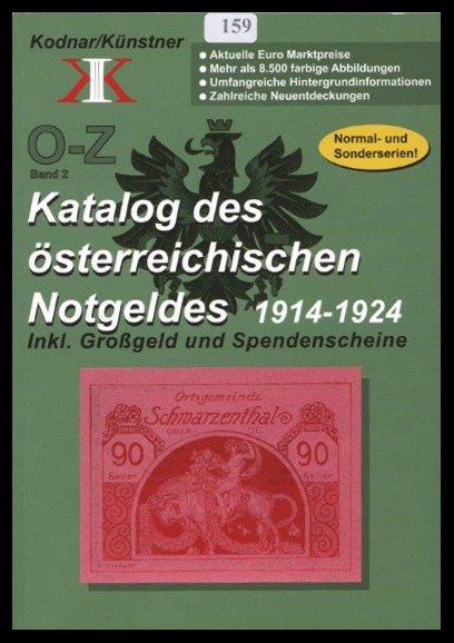 Kodnar / Künstner
Katalog des österreichischen Notgeldes ( 1914 - 1924 )
leich...